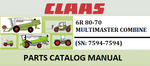 PARTS CATALOG MANUAL - CLAAS MULTIMASTER 6R 80-70 COMBINE (SN: 7594-7594) Official Instant PDF Download