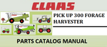 PARTS CATALOG MANUAL - CLAAS PICK UP 300 FORAGE HARVESTER Official Instant PDF Download