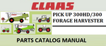 PARTS CATALOG MANUAL - CLAAS PICK UP 300HD/300 FORAGE HARVESTER Official Instant PDF Download