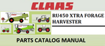 PARTS CATALOG MANUAL - CLAAS RU450 XTRA FORAGE HARVESTER Official Instant PDF Download