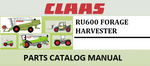 PARTS CATALOG MANUAL - CLAAS RU600 FORAGE HARVESTER Official Instant PDF Download