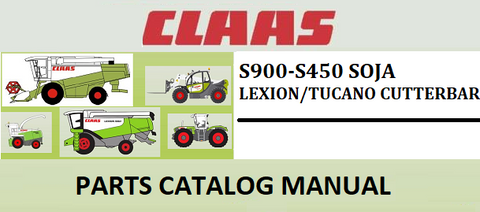 PARTS CATALOG MANUAL - CLAAS S900-S450 SOJA LEXION/TUCANO CUTTERBAR Official Instant PDF Download