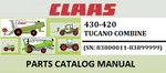 PARTS CATALOG MANUAL - CLAAS TUCANO 430-420 COMBINE (SN: 83800011-83899999) Official Instant PDF Download