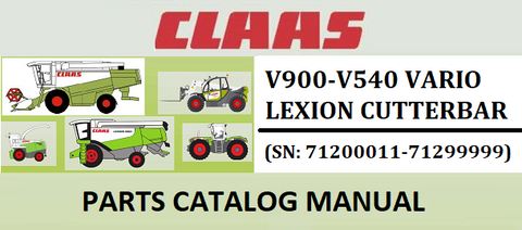 PARTS CATALOG MANUAL - CLAAS V900-V540 VARIO LEXION CUTTERBAR (SN: 71200011-71299999) Official Instant PDF Download