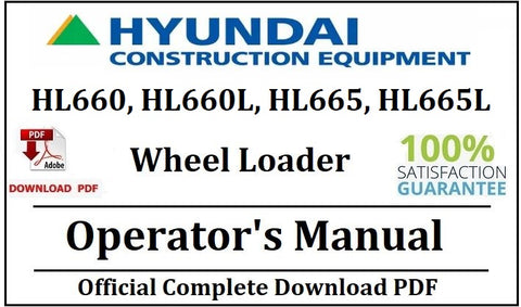 Hyundai HL660, HL660L, HL665, HL665L Wheel Loader Operator's Manual Official Complete PDF Download