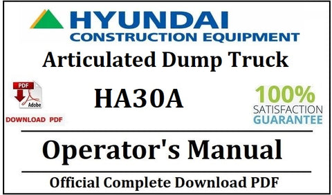 Hyundai HA30A Articulated Dump Truck Operator's Manual Official Complete PDF Download