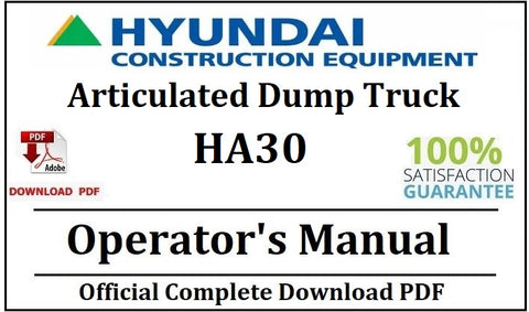 Hyundai HA30 Articulated Dump Truck Operator's Manual Official Complete PDF Download