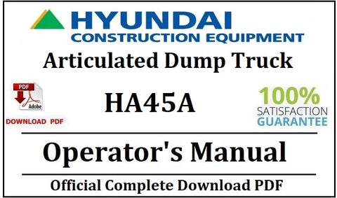 Hyundai HA45A Articulated Dump Truck Operator's Manual Official Complete PDF Download