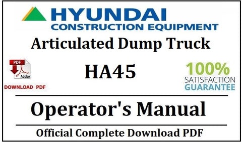 Hyundai HA45 Articulated Dump Truck Operator's Manual Official Complete PDF Download