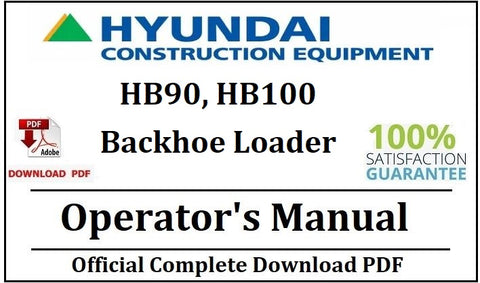 Hyundai HB90, HB100 Backhoe Loader Operator's Manual Official Complete PDF Download