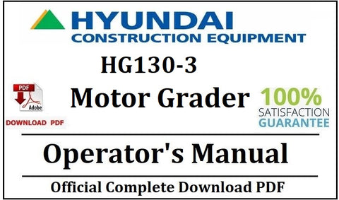 Hyundai HG130-3 Motor Grader Operator's Manual Official Complete PDF Download