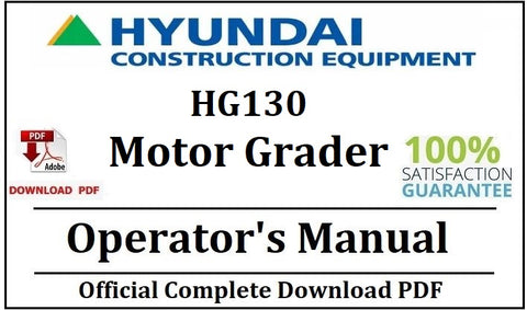 Hyundai HG130 Motor Grader Operator's Manual Official Complete PDF Download