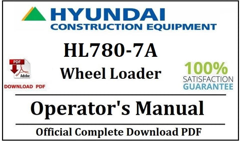 Hyundai HL780-7A Wheel Loader Operator's Manual Official Complete PDF Download