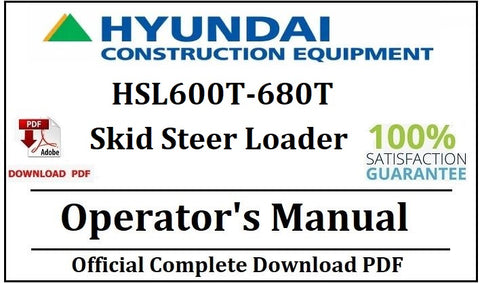Hyundai HSL600T-680T Skid Steer Loader Operator's Manual Official Complete PDF Download