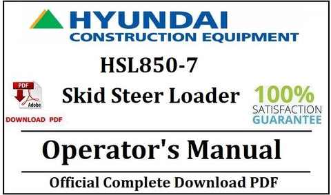 Hyundai HSL850-7 Skid Steer Loader Operator's Manual Official Complete PDF Download