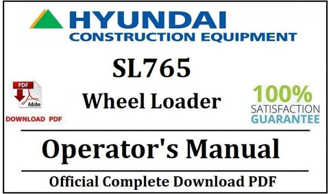 Hyundai SL765 Wheel Loader Operator's Manual Official Complete PDF Download