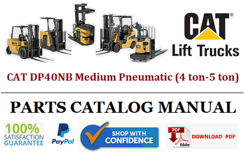 Parts Catalog Manual - (Caterpillar) CAT DP40NB Medium Pneumatic (4 ton-5 ton) Forklift Truck Official PDF Download