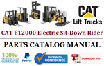 Parts Catalog Manual - (Caterpillar) CAT E12000 Electric Sit-Down Rider Forklift Truck Official PDF Download