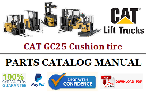 Parts Catalog Manual - (Caterpillar) CAT GC25 Cushion tire Forklift Truck Official PDF Download