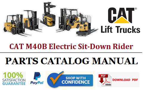 Parts Catalog Manual - (Caterpillar) CAT M40B Electric Sit-Down Rider Forklift Truck Official PDF Download