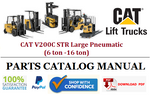 Parts Catalog Manual - (Caterpillar) CAT V200C STR Large Pneumatic (6 ton -16 ton) Forklift Truck Official PDF Download