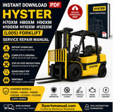 Hyster H70XM, H80XM, H90XM, H100XM, H110XM & H120XM (L005) Forklift Truck Service Repair Manual