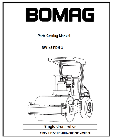 BOMAG BW145 PDH-3 Single drum vibratory Roller PDF Parts Catalog Manual SN:- 101581231002-101581239999