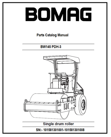 BOMAG BW145 PDH-3 Single drum vibratory Roller PDF Parts Catalog Manual SN:- 101581301001-101581301008