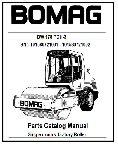 BOMAG BW 178 PDH-3 Single drum vibratory Roller PDF Parts Catalog Manual SN:- 101580721001 - 101580721002