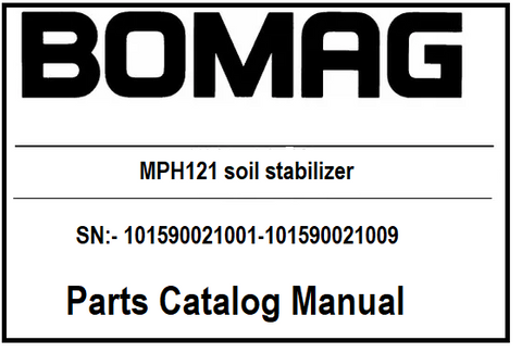 BOMAG MPH121 soil stabilizer PDF Parts Catalog Manual SN:- 101590021001-101590021009