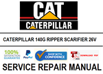 CATERPILLAR 140G RIPPER SCARIFIER 26V SERVICE REPAIR MANUAL