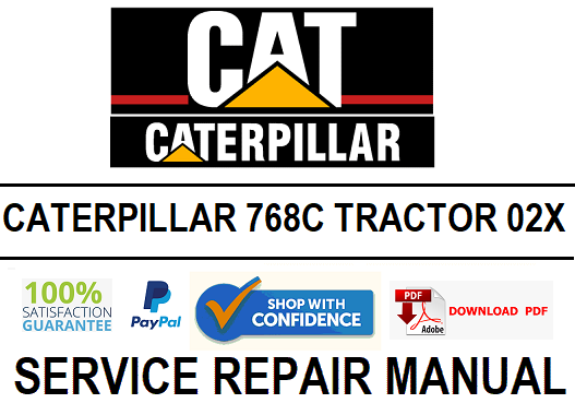 CATERPILLAR 768C TRACTOR 02X SERVICE REPAIR MANUAL