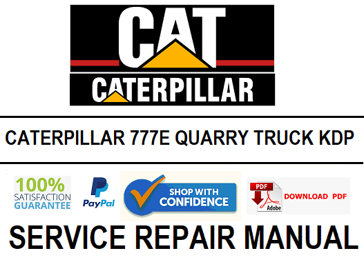 CATERPILLAR 777E QUARRY TRUCK KDP SERVICE REPAIR MANUAL