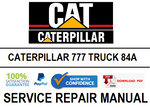 CATERPILLAR 777 TRUCK 84A SERVICE REPAIR MANUAL