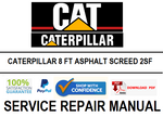CATERPILLAR 8 FT ASPHALT SCREED 2SF SERVICE REPAIR MANUAL