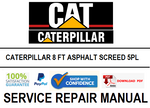 CATERPILLAR 8 FT ASPHALT SCREED 5PL SERVICE REPAIR MANUAL