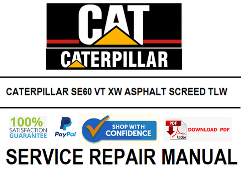 CATERPILLAR SE60 VT XW ASPHALT SCREED TLW SERVICE REPAIR MANUAL