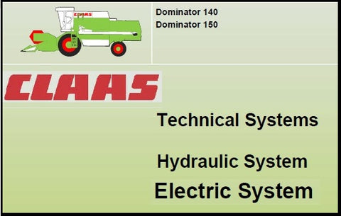 CLAAS Dominator 140, 150 Hydraulic, Technical and Electric System PDF Download