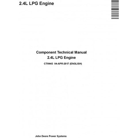 CTM443 COMPONENT TECHNICAL MANUAL - JOHN DEERE 2.4L LPG ENGINE DOWNLOAD