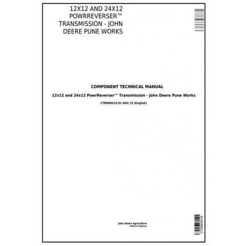 CTM900519 COMPONENT TECHNICAL MANUAL - JOHN DEERE 12X12 AND 24X12 POWRREVERSER™ TRANSMISSION PUNE WORKS DOWNLOAD