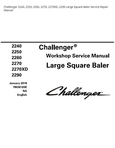 Challenger 2240 2250 2260 2270 2270XD 2290 Large Square Baler PDF DOWNLOAD Service Repair Manual