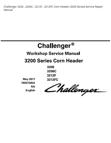 Challenger 3206 3206C 3212F 3212FC Corn Header (3200 Series) PDF DOWNLOAD Service Repair Manual
