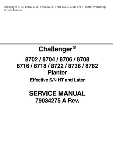 Challenger 8702 8704 8706 8708 8716 8718 8722 8738 8762 Planter PDF DOWNLOAD Workshop Repair Service Manual