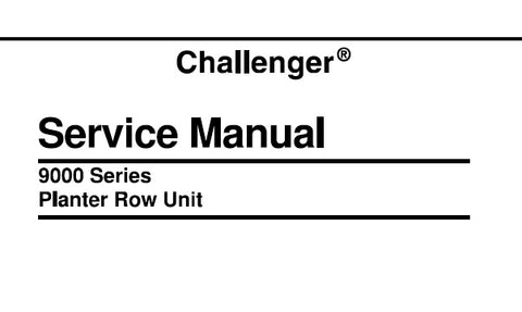 Challenger 9000 Series Planter Row Unit PDF DOWNLOAD Service Repair Manual