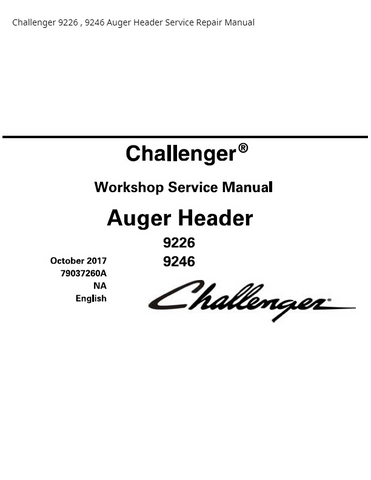 Challenger 9226 9246 Auger Header PDF DOWNLOAD Service Repair Manual