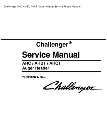 Challenger AHC AHBT AHCT Auger Header PDF DOWNLOAD Service Repair Manual