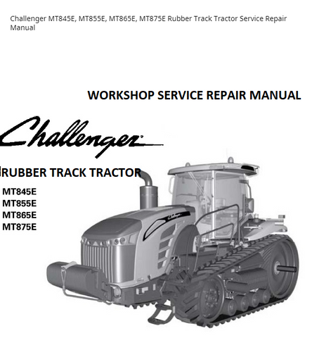Challenger MT845E MT855E MT865E MT875E Rubber Track Tractor PDF DOWNLOAD Service Repair Manual