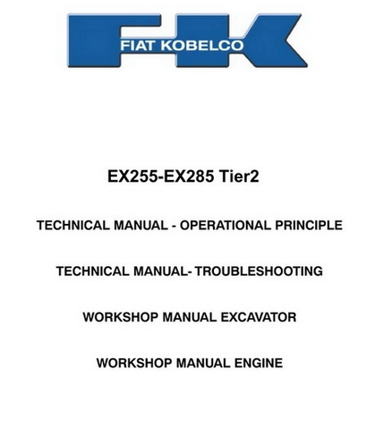 Fiat Kobelco EX255-EX258 Tier2 Excavator Best PDF Service Repair Manual