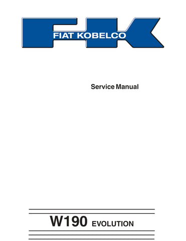 FIAT KOBELCO W190 EVOLUTION WHEEL LOADER BEST PDF SERVICE REPAIR WORKSHOP MANUAL
