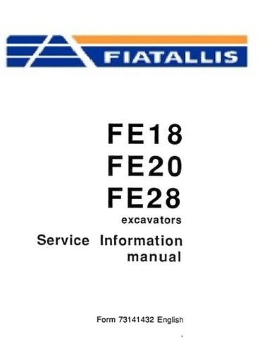 FiatAllis FE18, FE20, FE28 Excavators Service Information Repair Manual